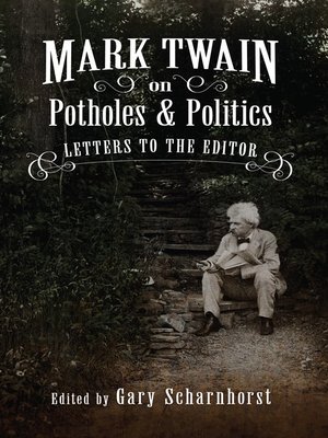 cover image of Mark Twain on Potholes and Politics